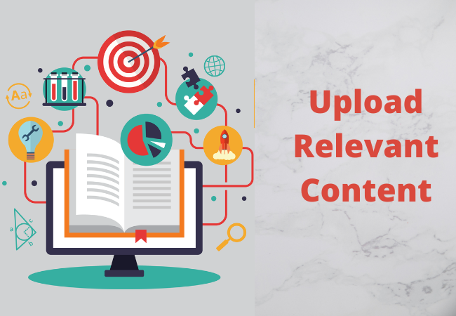 Upload Relevant Content