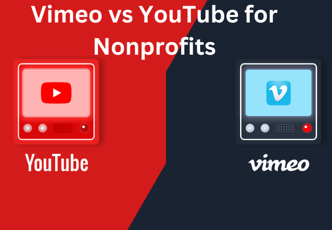 Vimeo vs YouTube for Nonprofits: