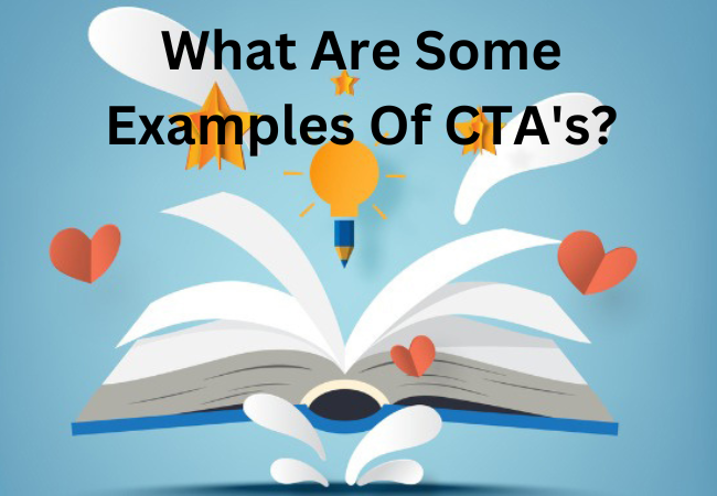 What Are Some Examples Of CTA's?