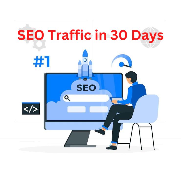 increase SEO Traffic in 30 Days