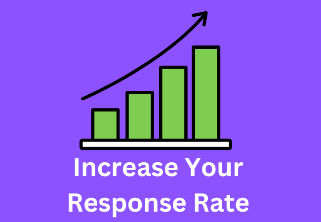 Increase Your Response Rate
