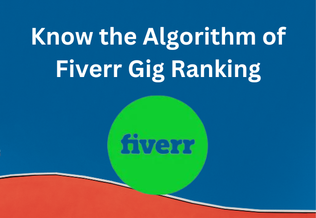 Kennen Sie den Algorithmus des Fiverr-Gig-Rankings