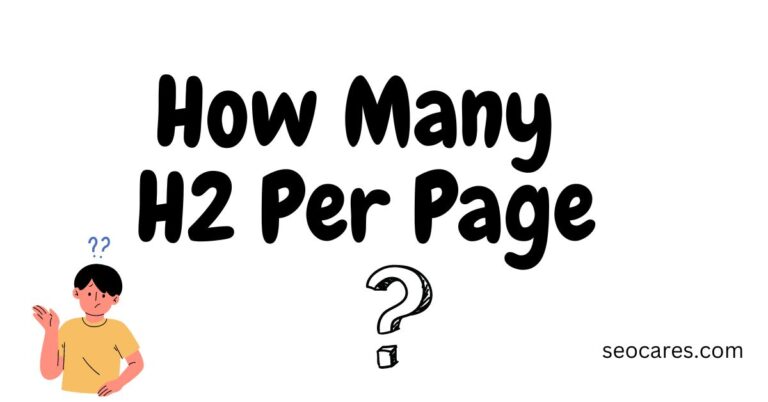 How Many H2 Per Page