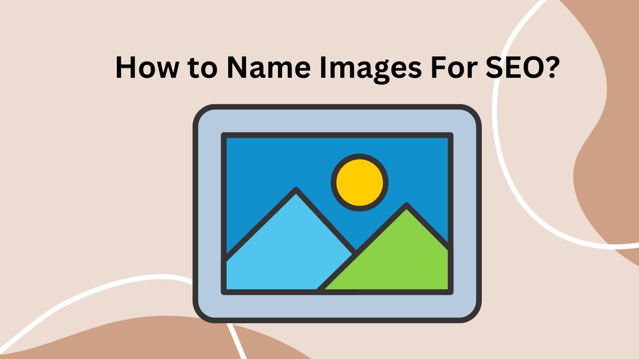 Name Images For SEO