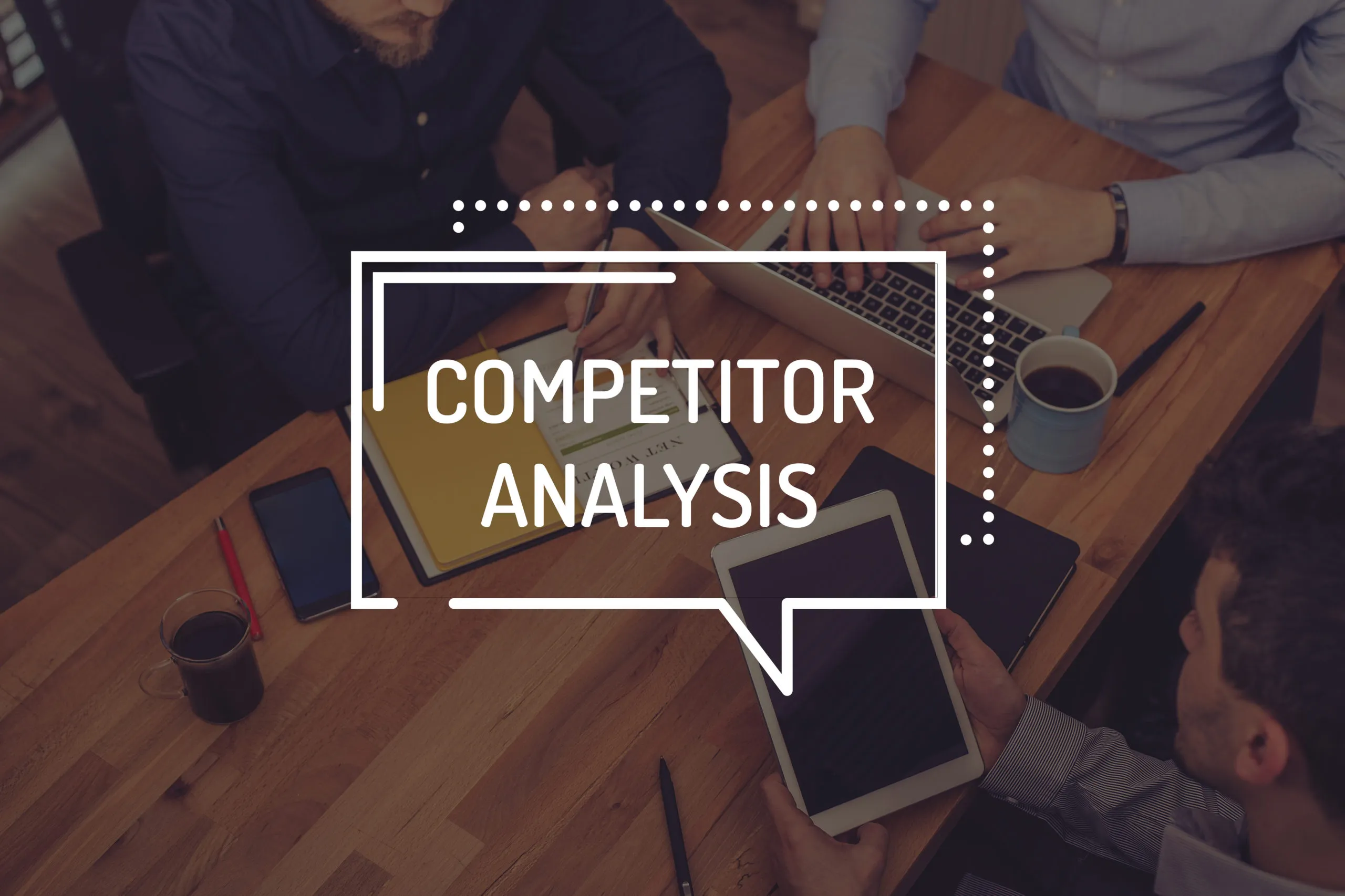 Competitor Analysis: 