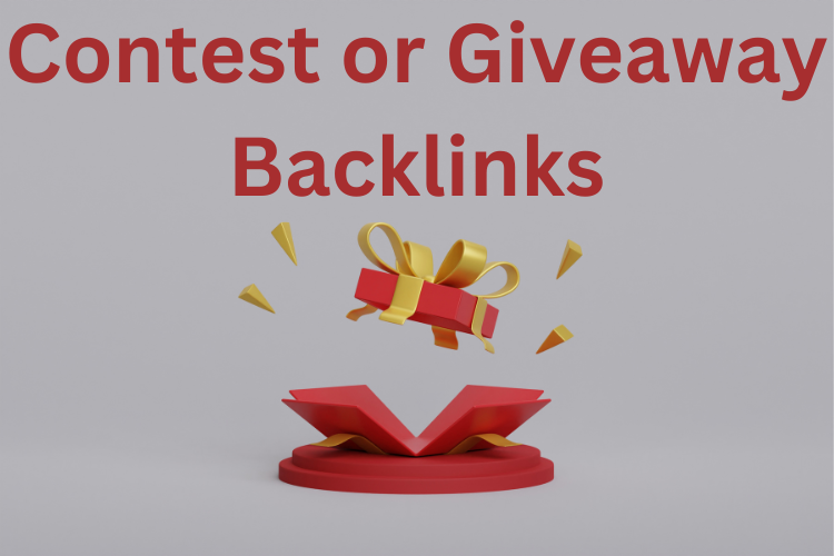 Contest or Giveaway Backlinks: 