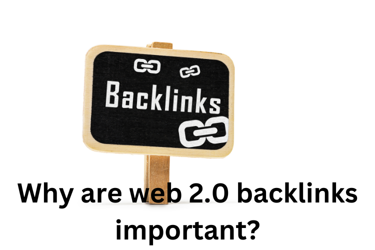 Why are web 2.0 backlinks important?