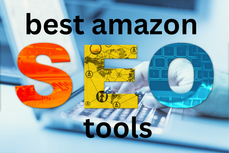 best amazon seo tools