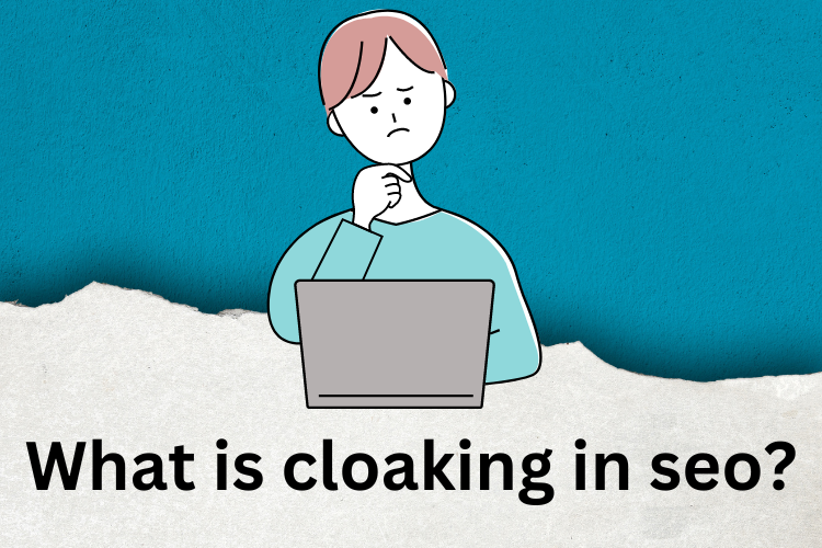 What is cloaking in seo?
