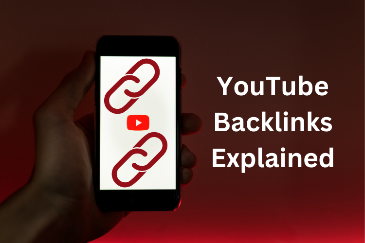 YouTube Backlinks Explained: Easy Ways to Create Them