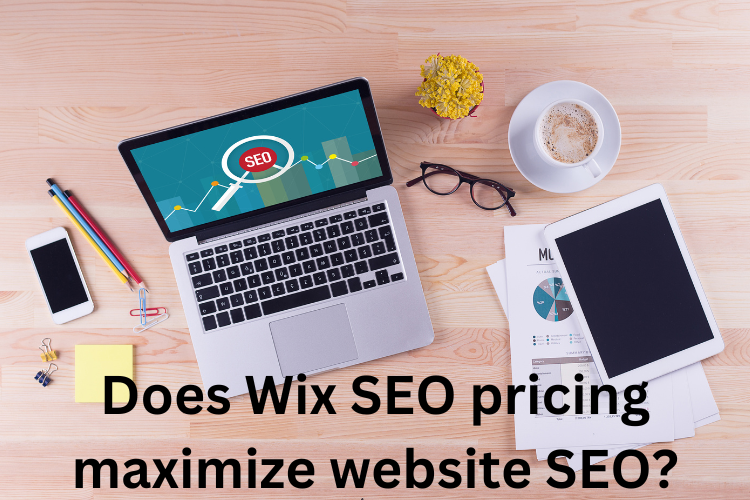Does Wix SEO pricing maximize website SEO?