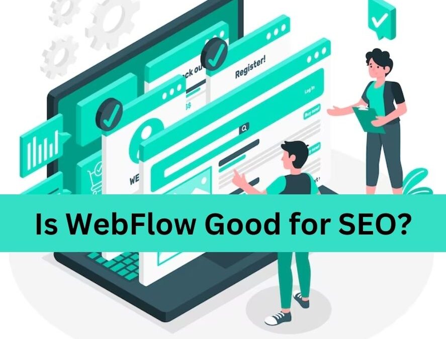 Is WebFlow Good for SEO