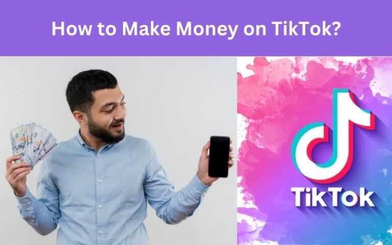 How to Make Money on TikTok