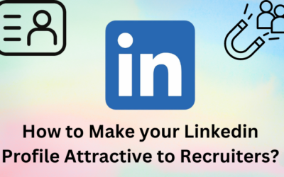 19 Tips to Make Your LinkedIn Profile Attractive to Recruiters